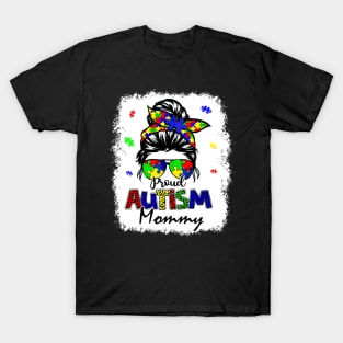 Bleached Messy Bun Proud Autism Mommy T-Shirt